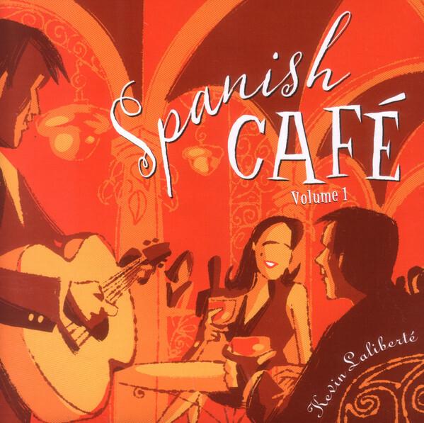 Kevin Laliberté - Spanish Café Volume 1 : Elation Bon état -  reconditionné disponible sur Label Emmaüs